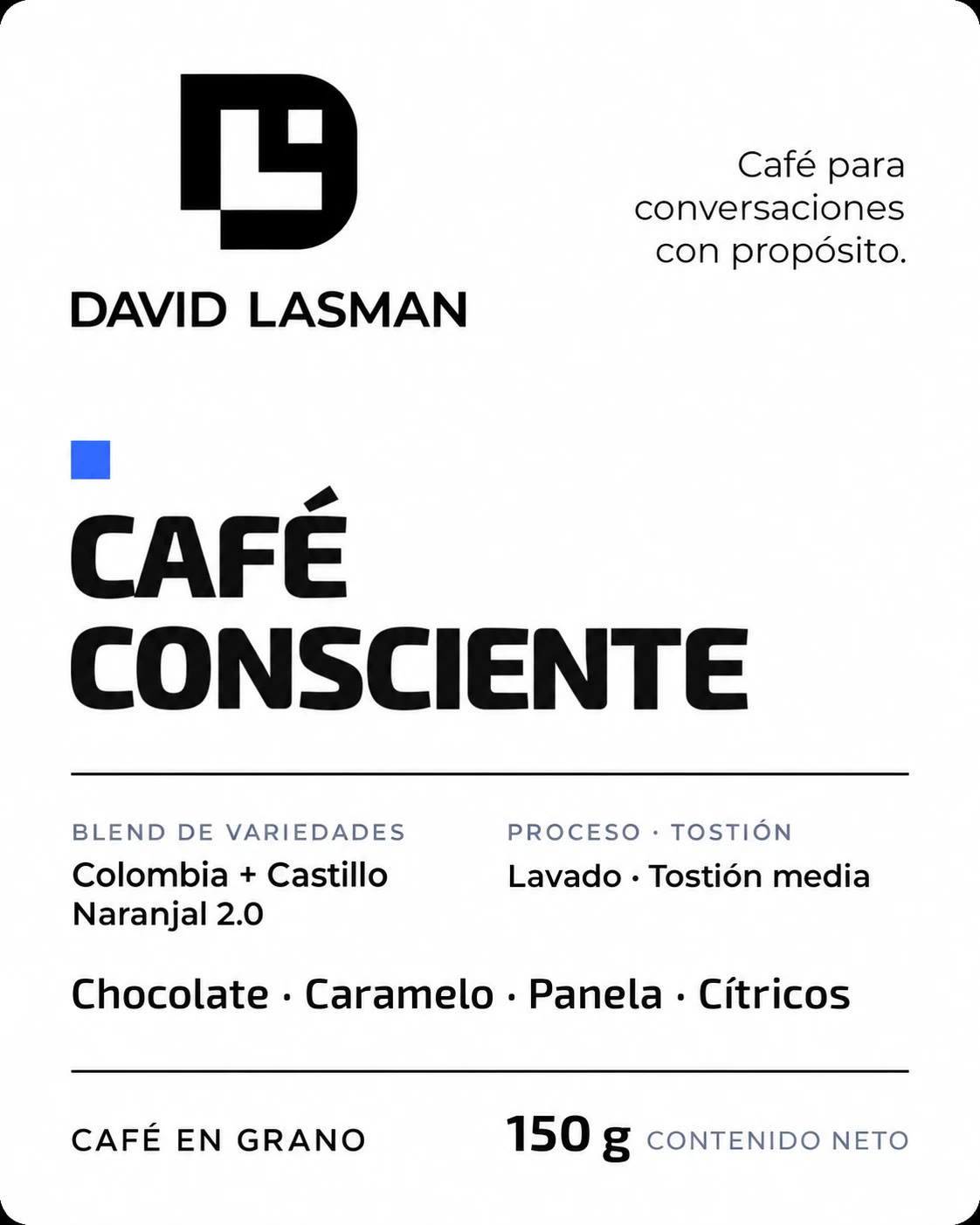 Etiqueta frontal de Café Consciente: blend Colombia + Castillo Naranjal 2.0, lavado, tostión media, notas de chocolate, caramelo, panela y cítricos, 150 g en grano